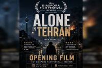 «تنها در تهران» فیلم افتتاحیه جشنواره دیاسپورا شد؛ روایتی از دل جنگ